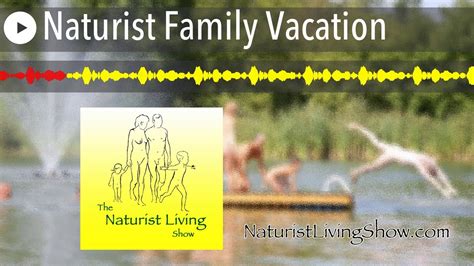 family naturist|Naturism: For the Whole Family